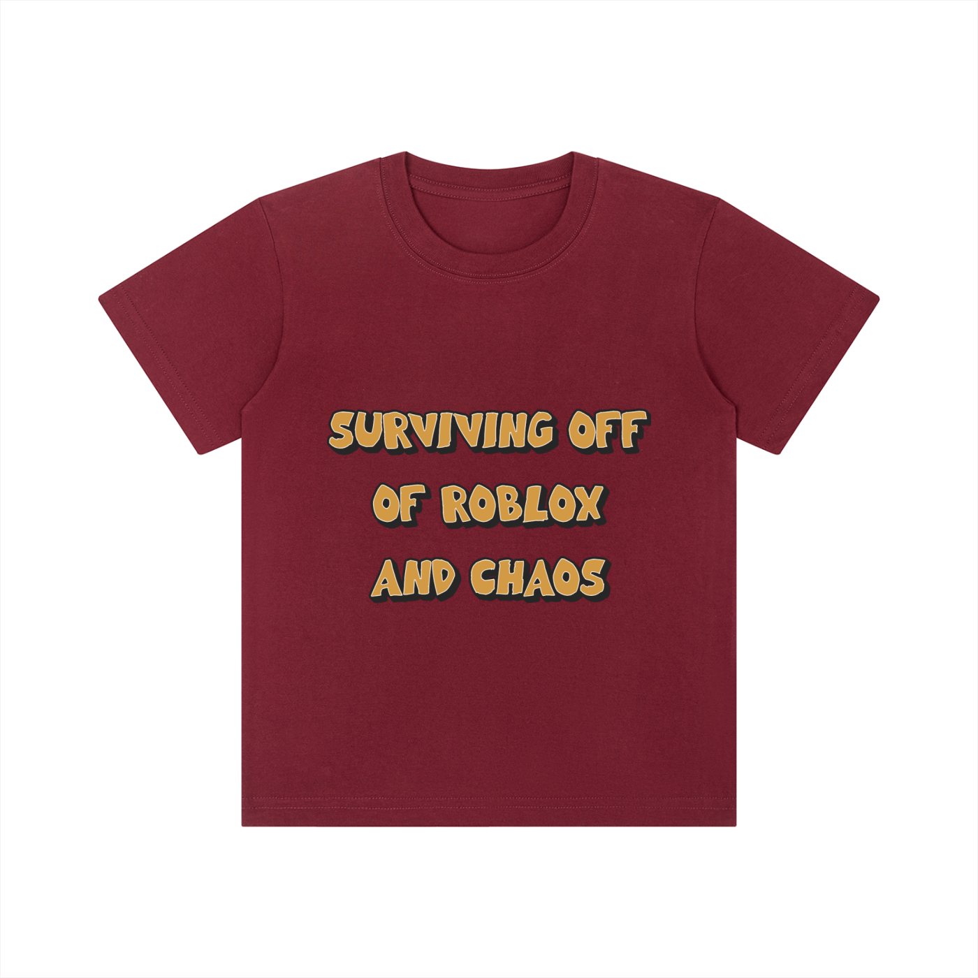 A maroon short-sleeve t-shirt with the text 'SURVIVING OFF OF ROBLOX AND CHAOS' printed on the chest in a yellow font with a dark outline, displayed on a solid white background.