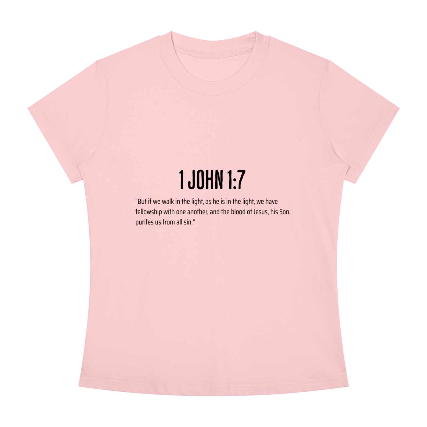 A light pink short-sleeve crewneck t-shirt with black printed text on the chest reading '1 JOHN 1:7' followed by a Bible verse, shown on a plain white background.