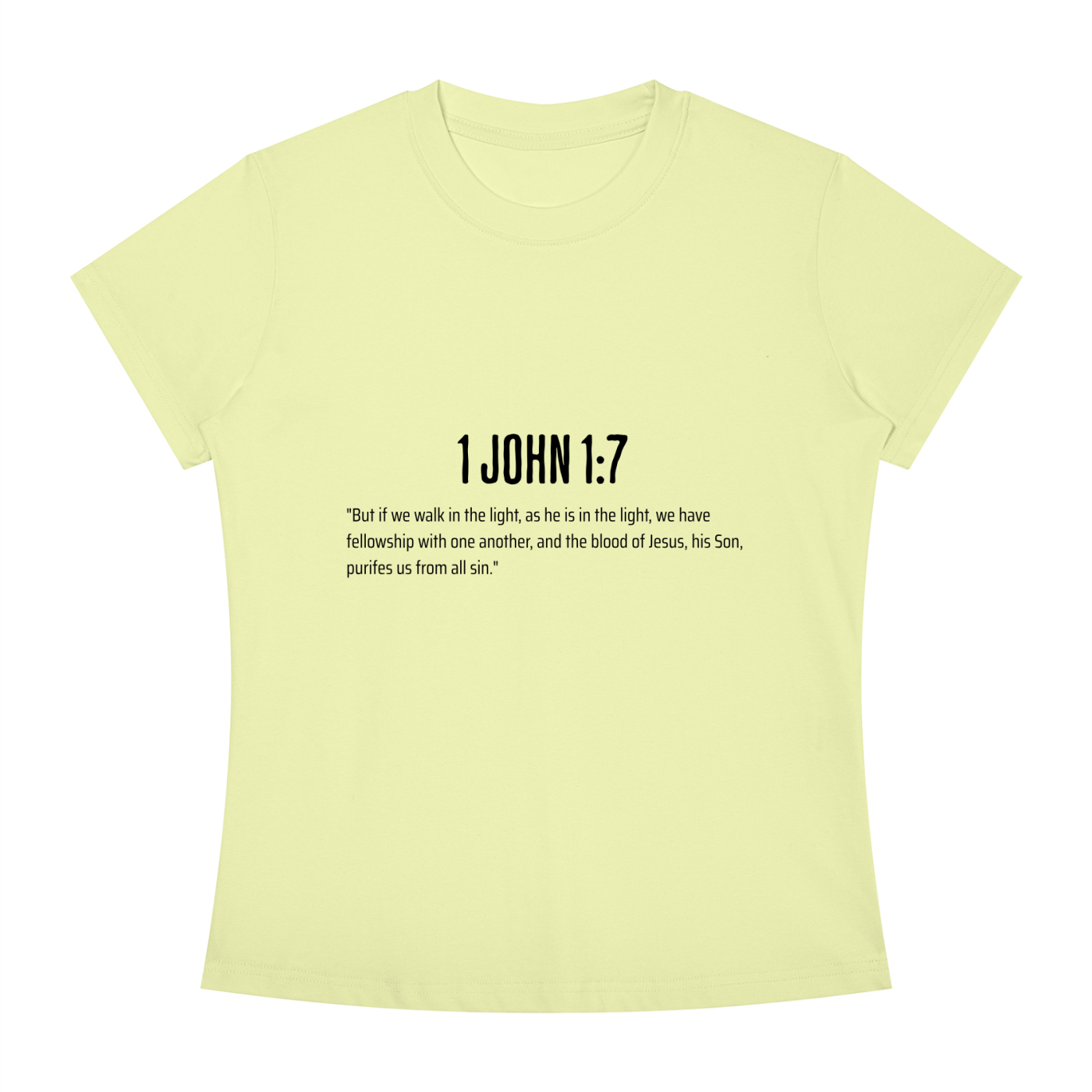 A pale yellow-green short-sleeve t-shirt with black printed text on the chest reading '1 JOHN 1:7' followed by a Bible verse, shown on a plain white background.