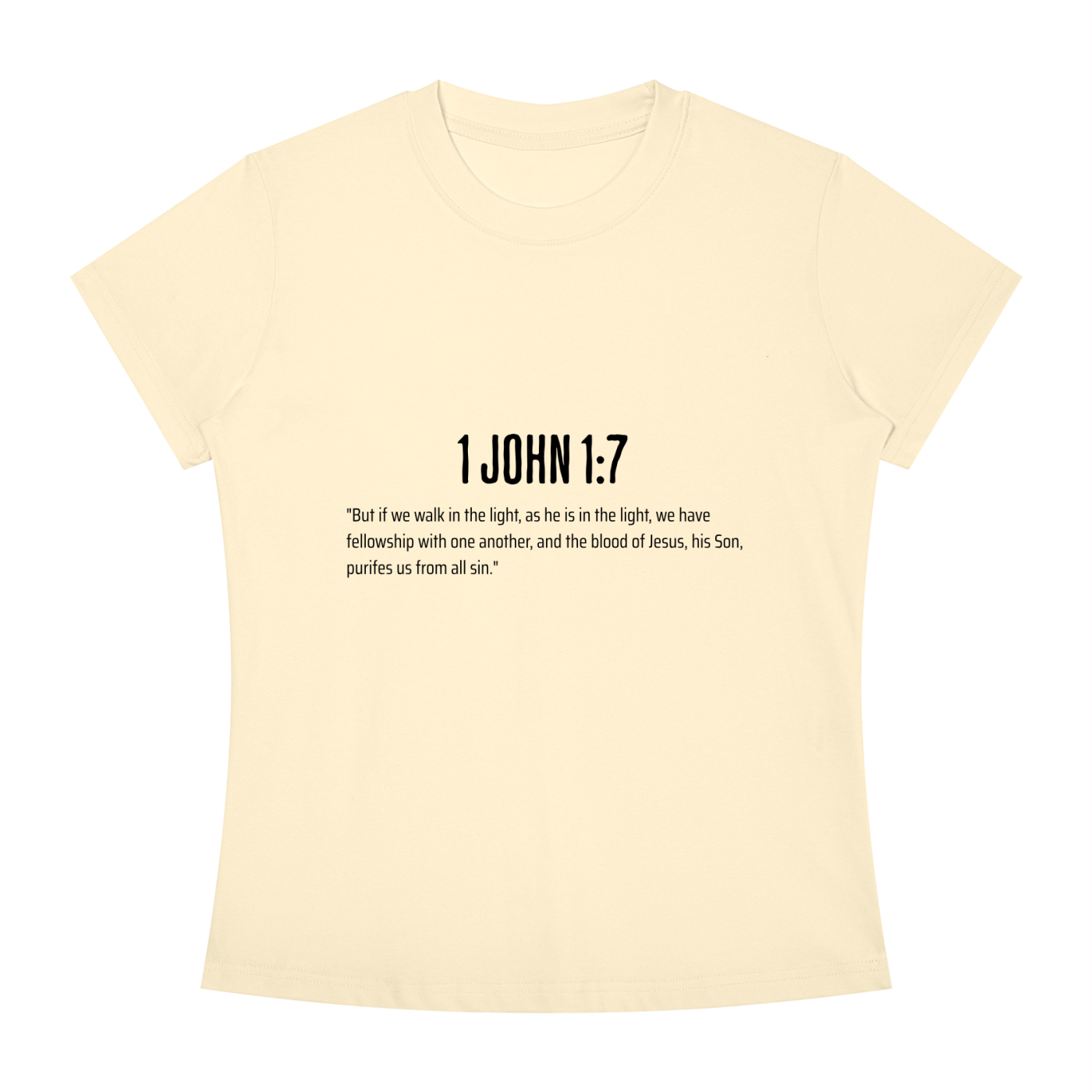 A pale cream-colored short-sleeve t-shirt with black printed text on the chest reading '1 JOHN 1:7' followed by a Bible verse, shown on a plain white background.